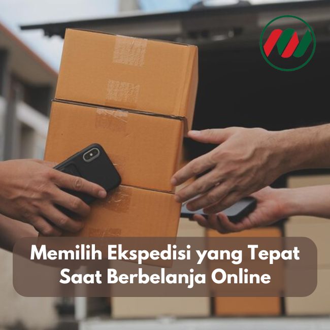 Ini Cara Memilih Ekspedisi yang Tepat Saat Berbelanja Online